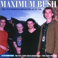 Bush/Maximum Bush Audio Book