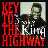 Freddy King/Key To The Highway