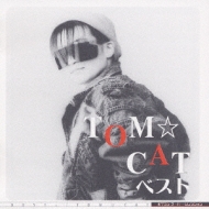 TOMCAT/Tom Cat ٥ ( ޥ ݥץ ƥʽ)
