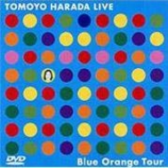 TOMOYO HARADA LIVE Blue Orange Tour : 原田知世 | HMV&BOOKS online