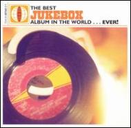 Various/Best Jukebox Album In The World Ever