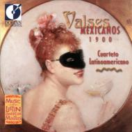 Valses-mexicanos 1900: Cuarteto Latinoamericano