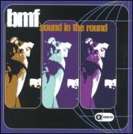 Dj Bmf/Sound In The Round
