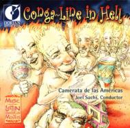 Latin American Composers Classical/Conga-line In Hell： J. sachs / Camerata De Las Americas
