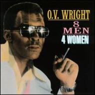 O. V. Wright/Eight Men Four Women