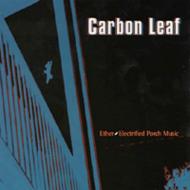 Carbon Leaf/Ether-electrified Porch Mosic