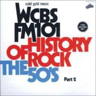 Various/Wcbs History / Rock 50's Vol.2