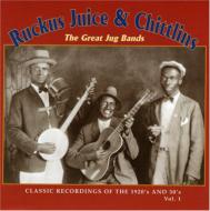 Ruckus Juice  Chitlin/Great Jug Bands Vol.1