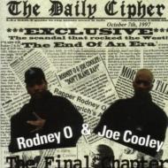 Rodney O / Joe Cooley/Final Chapter