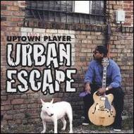 Uptown Player/Urban Escape