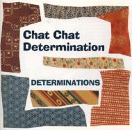 Chat Chat Determination