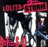 Lolita Storm/Girls Fucking Shit Up