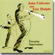 ジョン・コルトレーン&エリック・ドルフィー CD ヨーロピアン・インプレッションズ