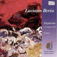 ベリオ、 ルチアーノ（1925-2003）/Ekphrasis Coro： Berio / Frankfurt. rso