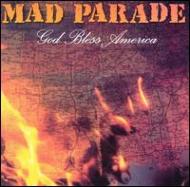 Mad Parade/God Bless America
