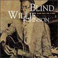 Blind Willie Johnson / Dark Was The Night 