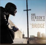 Karl Denson/Bridge