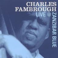 Charles Fambrough/Live At Zanibar Blue