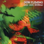 Don Fleming/Jojo Ass Runnne