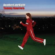 Tommy Guerrero/Another Late Night
