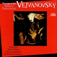 Vejvanovsky Pavel Josef (1633?1693)/Vespers Of St. wenceslas： Stryncl / Musica Florea