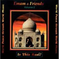 Emam And Friends/Is This Real