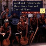 Ethnic / Traditional/Music Of Indonesia 8 / Vocal And Instrumental Music From East And Centr