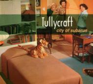 Tullycraft/City Of Suburbs