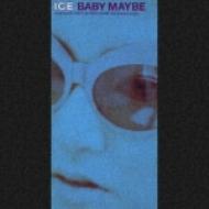 BABY MAYBE/DRIVE