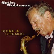 Spike Robinson/Spike  Strings
