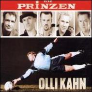 Prinzen/Olli Kahn