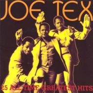 Joe Tex/25 All Time Greatest Hits