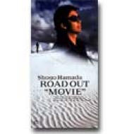 ROAD OUT″MOVIE″