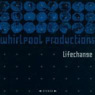 Whirlpool Productions / Life Change 輸入盤