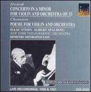 Dvorak / Chausson/Violin Concerto / Poeme Stern Spalding(Vn)mitropoulos / Nyp