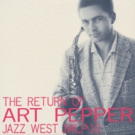 The Return Of Art Pepper
