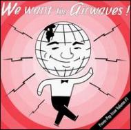 Various/We Want The Airwaves Vol.1