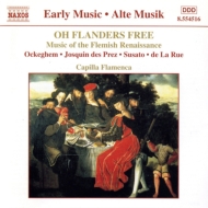 Renaissance Classical/Music Of The Flemish Renaissance Capilla Flamenca
