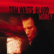 Tom Waits/Blood Money
