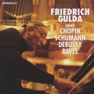 Gulda Plays Chopin, Schumann, Debussy, Ravel