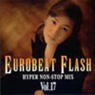 Eurobeat Flash Vol.17 -Hypernon Stop Mix | HMV&BOOKS online - CTCR