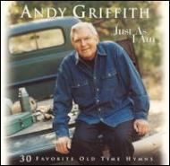 Andy Griffith/Just As I Am - 30 Favorite Oldtime Hymns