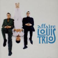 L’affaire Louis Trio / Le Meilleur De L Affaire 輸入盤
