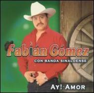 Fabian Gomez/Ay Amor