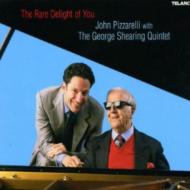 Rare Delight Of You : John Pizzarelli / George Shearing