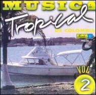 Various/Musica Tropical De Colombia Vol.2