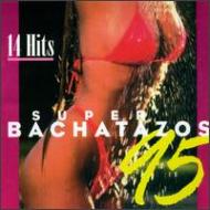 Various/14 Hits Super Bachatazos 95
