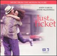 Soundtrack/Just The Ticket