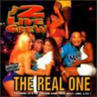 2 Live Crew/Real One