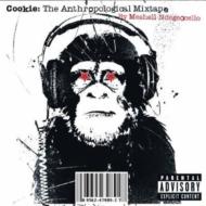 Cookie Anthropological Mixtape